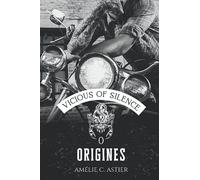Vicious Of Silence, Tome 0 : Origines