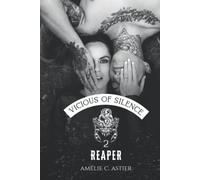 Vicious Of Silence, Tome 2 : Reaper