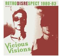 Vicious Visions - Retrodisrespect 1980-83 [Vinyl Lp]