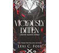 Viciously Bitten: A Blood Alliance Short Story