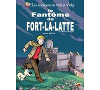Vick et vicky t.13 - le fantôme de fort-la-latte - les moines rouges T13 - BERTIN BRUNO - P'tit Louis Eds - broché - Bande dessinée
