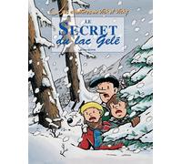 Vick et vicky t.4 - le secret du lac gele - BERTIN BRUNO - P'tit Louis Eds - cartonné - Bande dessinée