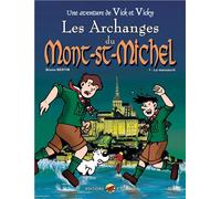 Vick et vicky t.5 - les archanges du mont-saint-michel - t.1 : le manuscrit Les archanges du Mont-Saint-Michel, 1ère partie - BERTIN BRUNO - P'tit Louis Eds - cartonné - Bande dessinée