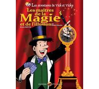 Vick et vicky tome 25 - les maitres de la magie et de l'illusion - 2/2 robert-houdin Partie 2 : Robert-Houdin - Bruno Bertin - P'tit Louis Eds - cartonné - Bande dessinée