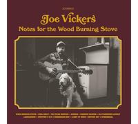 Vickers,Joe - Notes for The Wood Burning Stove [Import]