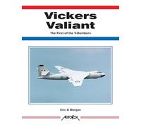 Vickers Valiant: The First of the V-Bombers