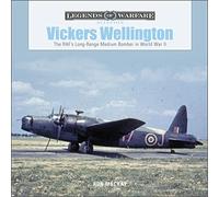 Vickers Wellington – Bombardier moyen de la RAF en Seconde Guerre mondiale – Schiffer Publishing