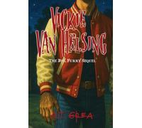 Vickie Van Helsing: The Big, Furry Sequel