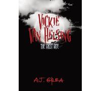 Vickie Van Helsing: The First Bite