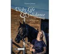 Vicky Life & Solidance Notre histoire - Victoria Cabanac - Dashbook - broché - Témoignage
