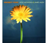 Vicky Mountain & James Allen - Sincerely Yours