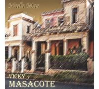 Vicky y Masacote - Nada Mas