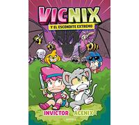Vicnix y el escondite extremo (Invictor y Acenix 3)
