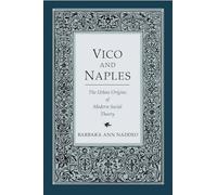 Vico and Naples: The Urban Origins of Modern Social Theory
