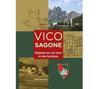 Vico-Sagone : Regard sur une terre et des hommes