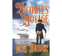 Vicomte's Voyage: An Adventurous Prequel to The Phantom of the Opera