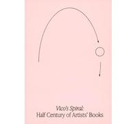 Vico's Spiral: Half Century of Artists' Books