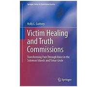 Victim Healing And Truth Commissions