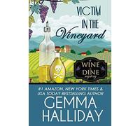 Victim In The Vineyard: 3 (Wine & Dine Mysteries)