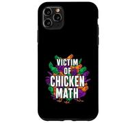Victim of Chicken Math Funny Backyard Poultry Farmer Coque pour iPhone 11 Pro Max