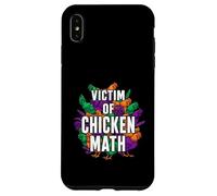 Victim of Chicken Math Funny Backyard Poultry Farmer Coque pour iPhone XS Max