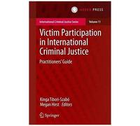 Victim Participation In International Criminal Justice