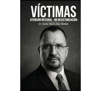 VÍCTIMAS: Atención Integral para la No Revictimización