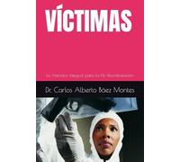 VÍCTIMAS: La Atención Integral para la No Revictimización