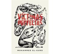 Víctimas perfectas y la política del encanto - Mohammed El-Kurd - CAPITÁN SWING LIBROS - ebook (ePub) - Livre