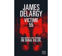 Victime 55 Deux suspects. Deux versions. Un serial killer. - James Delargy - Harpercollins - Poche - Roman