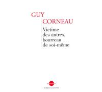 Victime des autres, bourreau de soi-même