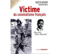 Victime du colonialisme français : Mon mari Félix Moumié