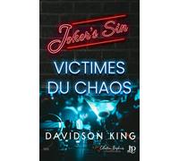 Victimes du chaos - Davidson King - Juno Publishing - broché - Récit
