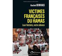 Victimes françaises du Hamas. Leur histoire, notre silence