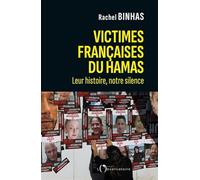 Victimes françaises du Hamas. Leur histoire, notre silence