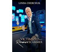 "VICTIMIZED" BY A Romance Scammer