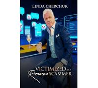 "VICTIMIZED" BY A Romance Scammer