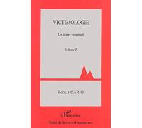 Victimologie - Volume 2, Les Textes Essentiels