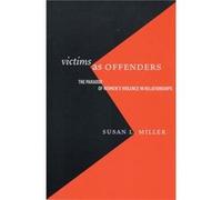 Victims as Offenders by Susan L. Miller Susan L. Miller (Auteur)