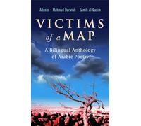 Victims of a Map: A Bilingual Anthology of Arabic Poetry