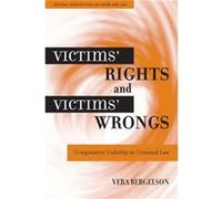 Victims Rights and Victims Wrongs by Vera Bergelson Vera Bergelson (Auteur)