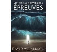 Victoire au travers des épreuves: 366 lectures pour méditer chaque jour