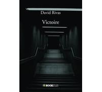 Victoire - David Rivas - Bookelis - broché - Récit