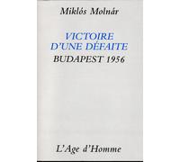Victoire d'une défaite : Budapest, 1956
