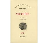 Joseph Conrad – Victoire – traduit par Paul Le Moal et Sylvère Monod – Broché – Gallimard