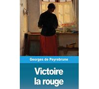 Victoire la rouge