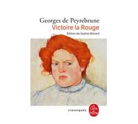 Victoire la Rouge - Georges de Peyrebrune - Lgf - Poche - Roman