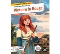 Victoire la Rouge: suivi d'une enquête : « Peindre le peuple au XIXe siècle »