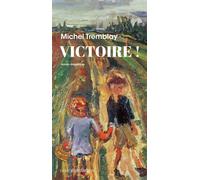 Victoire ! – Roman élégiaque – Actes Sud