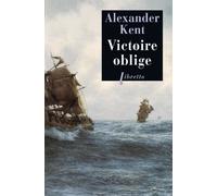 Alexander Kent – Victoire oblige – Roman – Poche